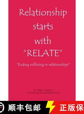 【3-4周达】Relationship Starts With Relate: Ending suffering in relationships [9781329602960]