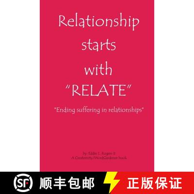 【3-4周达】Relationship Starts With Relate: Ending suffering in relationships [9781329602960]