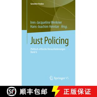 【3-4周达】Just Policing : Politisch-ethische Herausforderungen  Band 6 [9783658280789]
