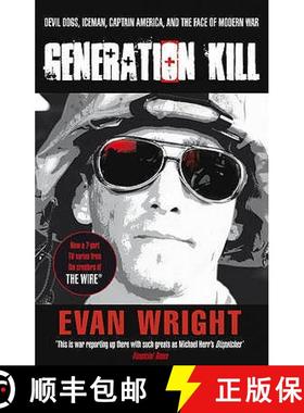【3-4周达】Generation Kill: Living Dangerously on the Road to Baghdad with the Ultraviolent Marines o... [9780552158930]
