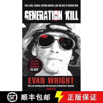 【3-4周达】Generation Kill: Living Dangerously on the Road to Baghdad with the Ultraviolent Marines o... [9780552158930]