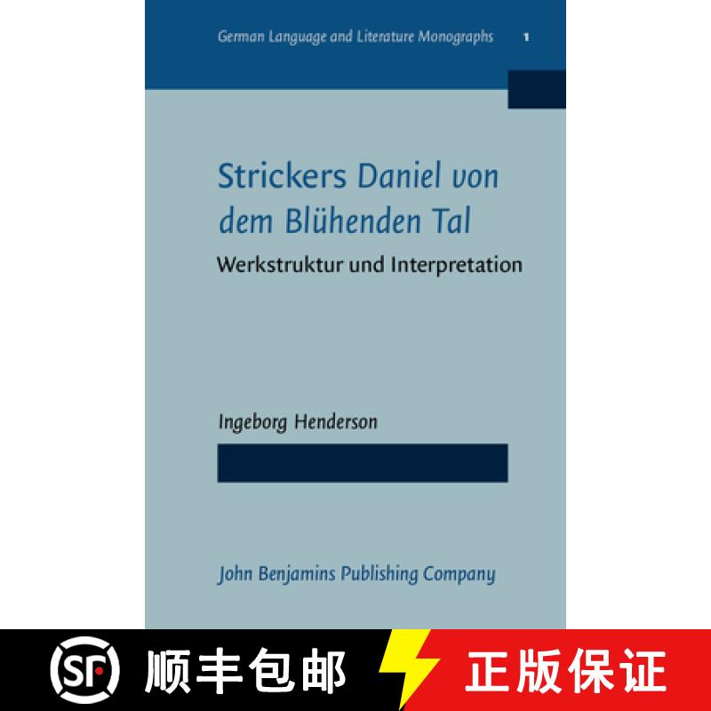 【2-3周达】Strickers Daniel von dem Bluhenden Tal: Werkstruktur und Interpretation [9789027209610]