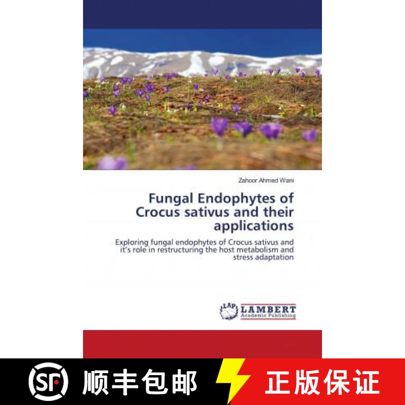 预订 Fungal Endophytes of Crocus sativus and their applications [9786202670326]