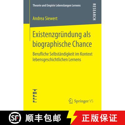 【3-4周达】Existenzgründung als biographische Chance : Berufliche Selbständigkeit im Kontext lebens... [9783658127398]