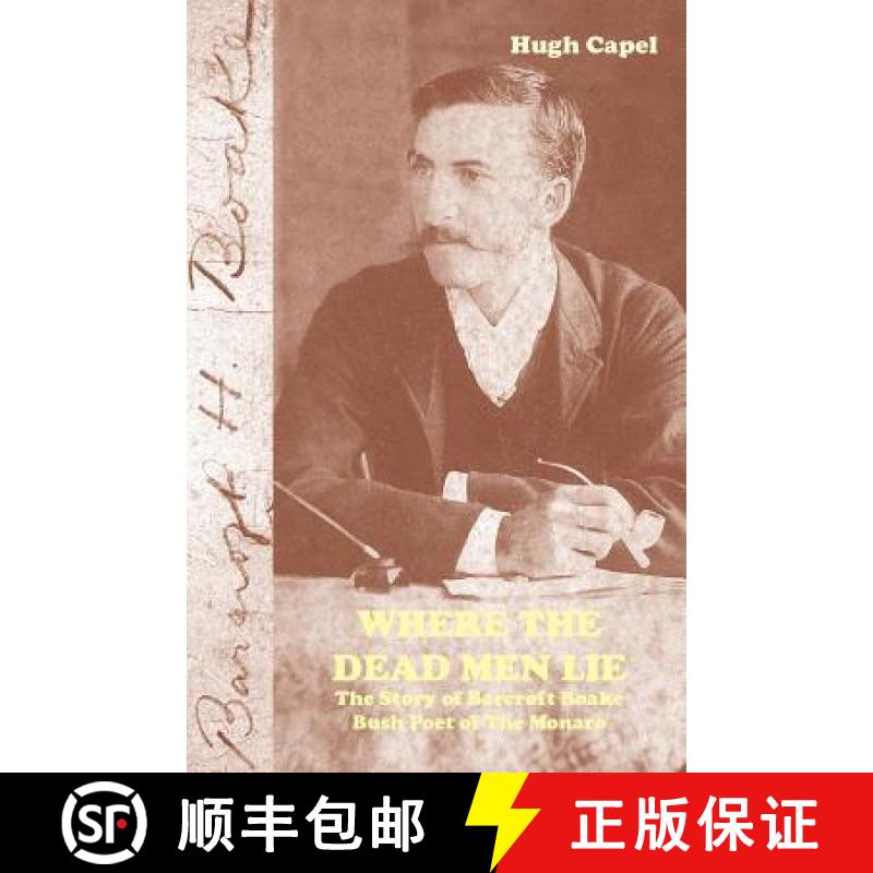【2-3周达】Where the Dead Men Lie: The Story of Barcroft Boake, Bush Poet of The Monaro [9781740271356]