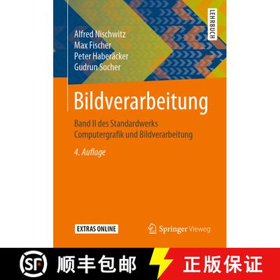【3-4周达】Bildverarbeitung: Band II des Standardwerks Computergrafik und Bildverarbeitung (4., akt. ... [9783658287047]