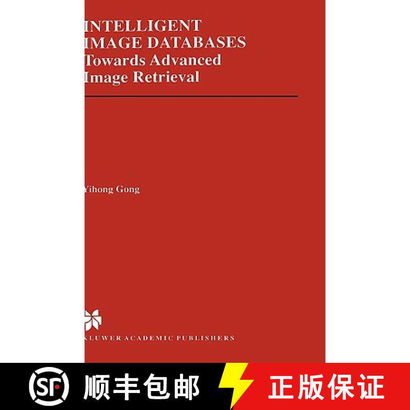 【3-4周达】Intelligent Image Databases : Towards Advanced Image Retrieval [9780792380153]