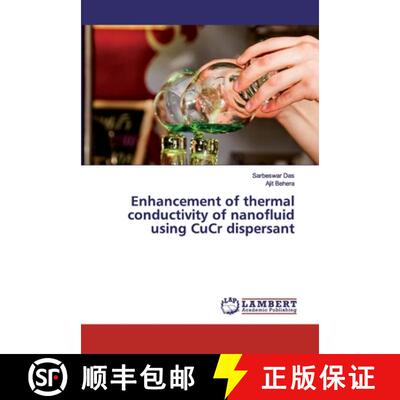 预订 Enhancement of thermal conductivity of nanofluid using CuCr dispersant [9786202524667]