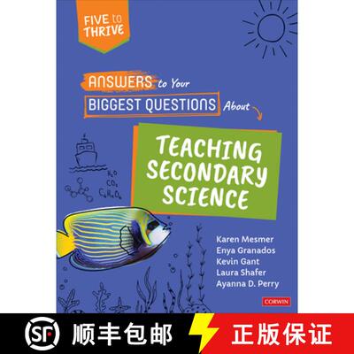 【3-4周达】Answers to Your Biggest Questions About Teaching Secondary Science: Five to Thrive [series... [9781071916377]