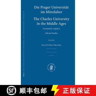 预订 精装 Die Prager Universität Im Mittelalter: Charles University in the Middle Ages [9789004154889]