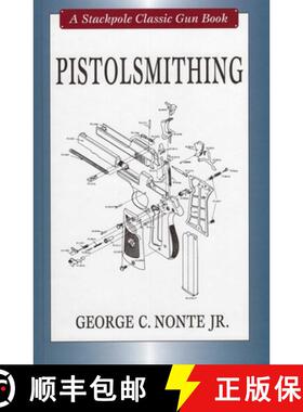 【3-4周达】Pistolsmithing: A Stackpole Classic Gun Book [9780811708210]