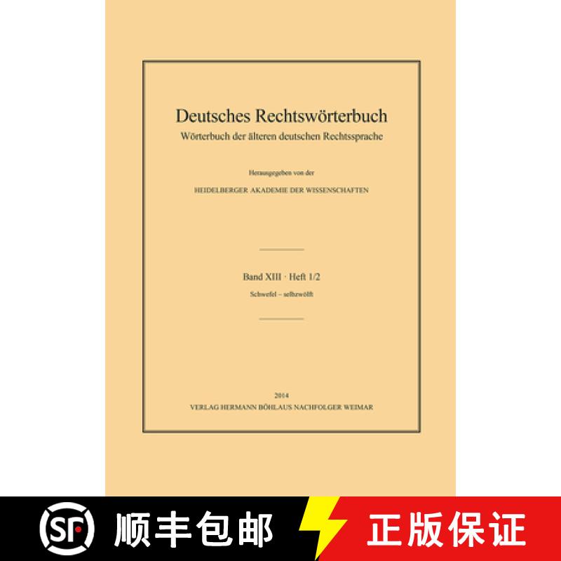 【3-4周达】Deutsches Rechtswörterbuch: Wörterbuch Der Älteren Deutschen Rechtssprache.Bd. XIII, He... [9783740012687]