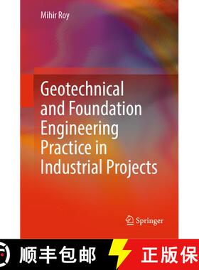 【3-4周达】Geotechnical and Foundation Engineering Practice in Industrial Projects [9789819979059]