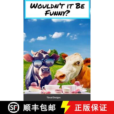 【3-4周达】精装 Wouldn't it Be Funny? [9781312476660]