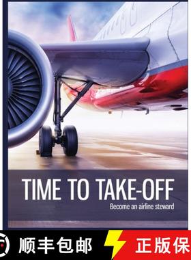 【3-4周达】Time to Take-off: Become an airline steward [9781916306769]