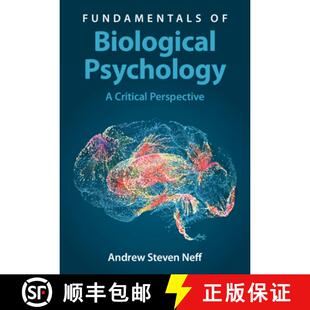 【3-4周达】Fundamentals of Biological Psychology: A Critical Perspective [9781009323024]