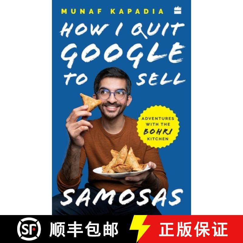 【3-4周达】How I Quit Google to Sell Samosas: Adventures with The Bohri Kitchen [9789354222573]