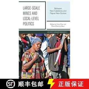 Mines Caledonia Guinea scale Large Between level Local 4周达 9781760461492 Papua New and Politics