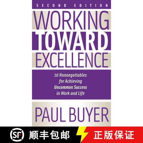 【3-4周达】Working Toward Excellence - Second Edition : 10 Nonnegotiables for Achieving Uncommon Succ... [9781636986791]