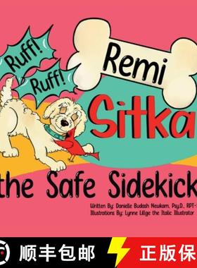 预订 Ruff Ruff Remi: Sitka the Safe Sidekick [9798989817108]