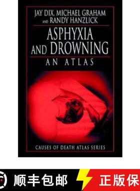 【3-4周达】Asphyxia and Drowning: An Atlas [9780849323690]