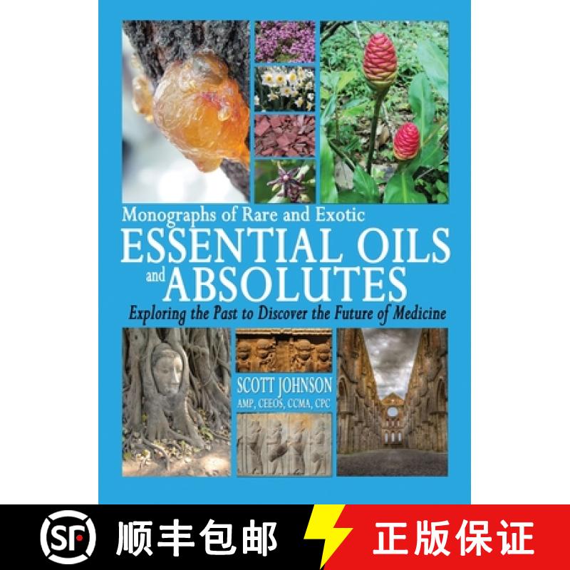 【3-4周达】Monographs of Rare and Exotic Essential Oils and Absolutes: Exploring the Past to Discover... [9780997548761]