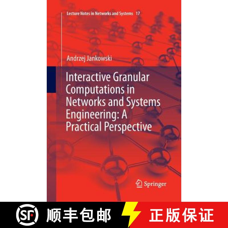 【4周达】Interactive Granular Computations in Networks and Systems Engineering: A Practical Perspective [9783319862118]
