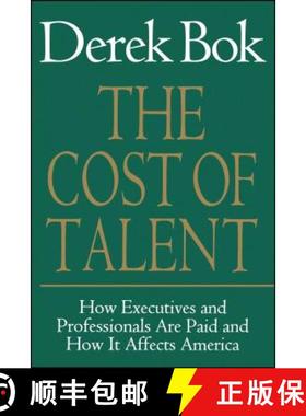 【3-4周达】The Cost of Talent: How Executives and Professionals Are Paid and How It Affects America [9780743236324]