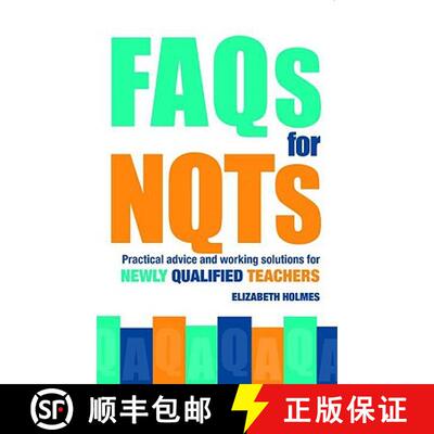 【3-4周达】FAQs for Nqts: Practical Advice and Working Solutions for Newly Qualified Teachers [9780415367967]