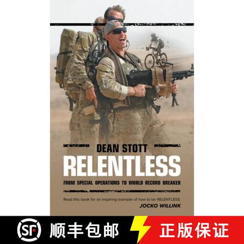 【3-4周达】Relentless: Dean Stott: from Special Operations to World Record Breaker [9781665725170]