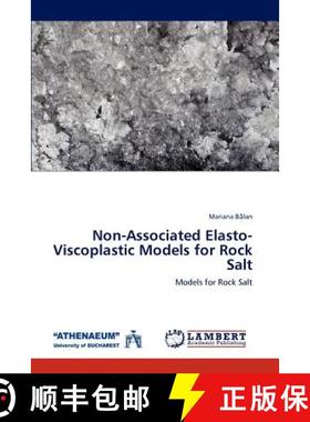 预订 Non-Associated Elasto-Viscoplastic Models for Rock Salt [9783848417834]