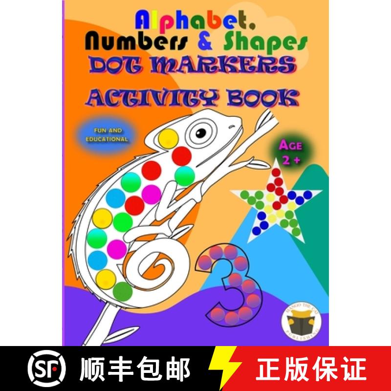 【2-3周达】Alphabet, Numbers & Shapes Dot Marker Activity Book: Improve fine motor and visual motor s... [9781955966016]