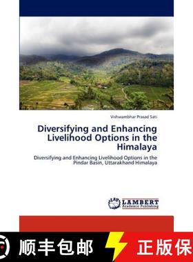 预订 Diversifying and Enhancing Livelihood Options in the Himalaya [9783659108037]