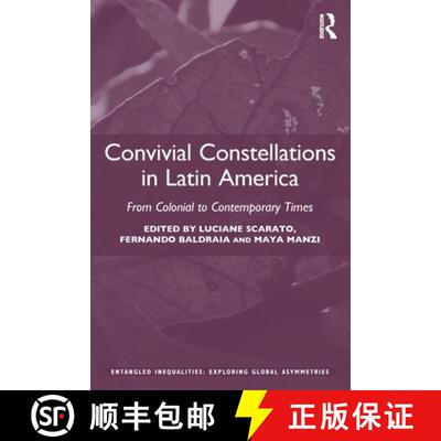 【3-4周达】Convivial Constellations in Latin America: From Colonial to Contemporary Times [9780367522018]
