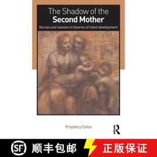 the theories Second The infant Mother development and Shadow nannies 4周达 9780415637237 Nurses