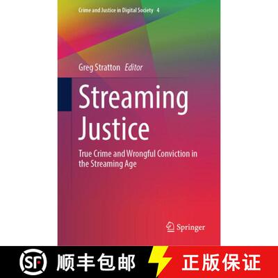 【3-4周达】精装 Streaming Justice: True Crime and Wrongful Conviction in the Streaming Age [9783032161482]