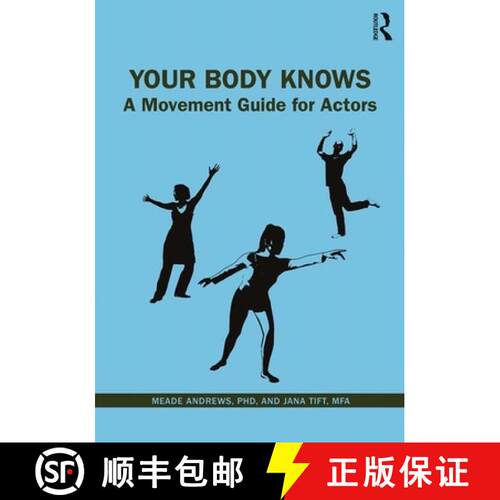 【3-4周达】Your Body Knows: A Movement Guide for Actors [9780367258825]