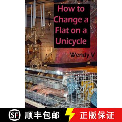 【3-4周达】How to Change a Flat on a Unicycle [9780991509317]