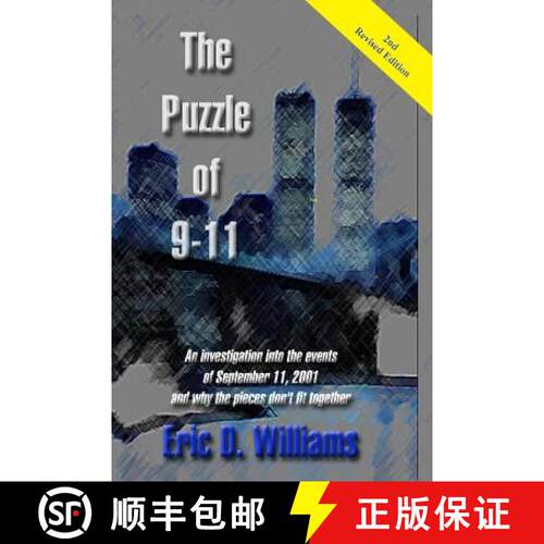 【3-4周达】The Puzzle of 911: An investigation into the events of September 11, 2001 and why the piec... [9781419600333]