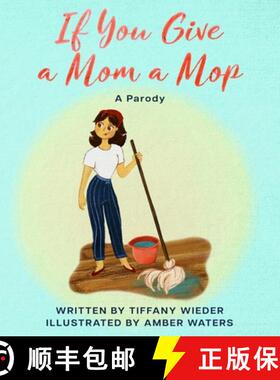 【3-4周达】If You Give a Mom a Mop: A Parody [9798988782605]