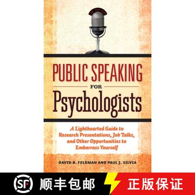 【3-4周达】Public Speaking for Psychologists: A Lighthearted Guide to Research Presentations, Job Tal... [9781433807305]