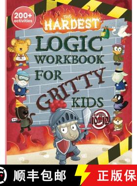 预订 The Hardest Logic Workbook for Gritty Kids: Spatial Reasoning, Math Puzzles, Word Games, Logic P... [9798989830114]
