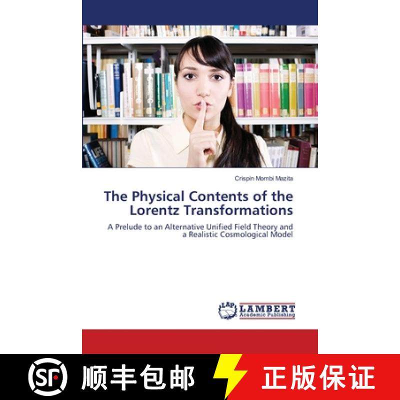 预订 The Physical Contents of the Lorentz Transformations [9783659417412]