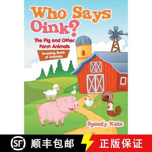 【3-4周达】Who Says Oink? The Pig and Other Farm Animals : Drawing Book of Animals [9781541932616]