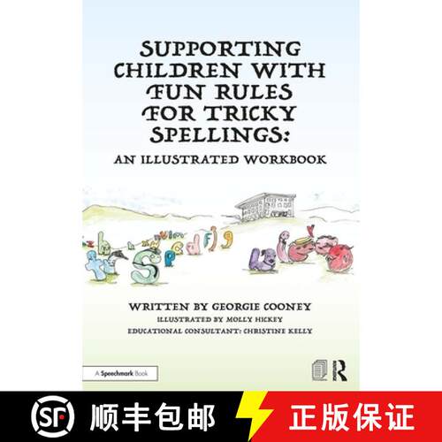 【3-4周达】Supporting Children with Fun Rules for Tricky Spellings: An Illustrated Workbook [9780367819620]