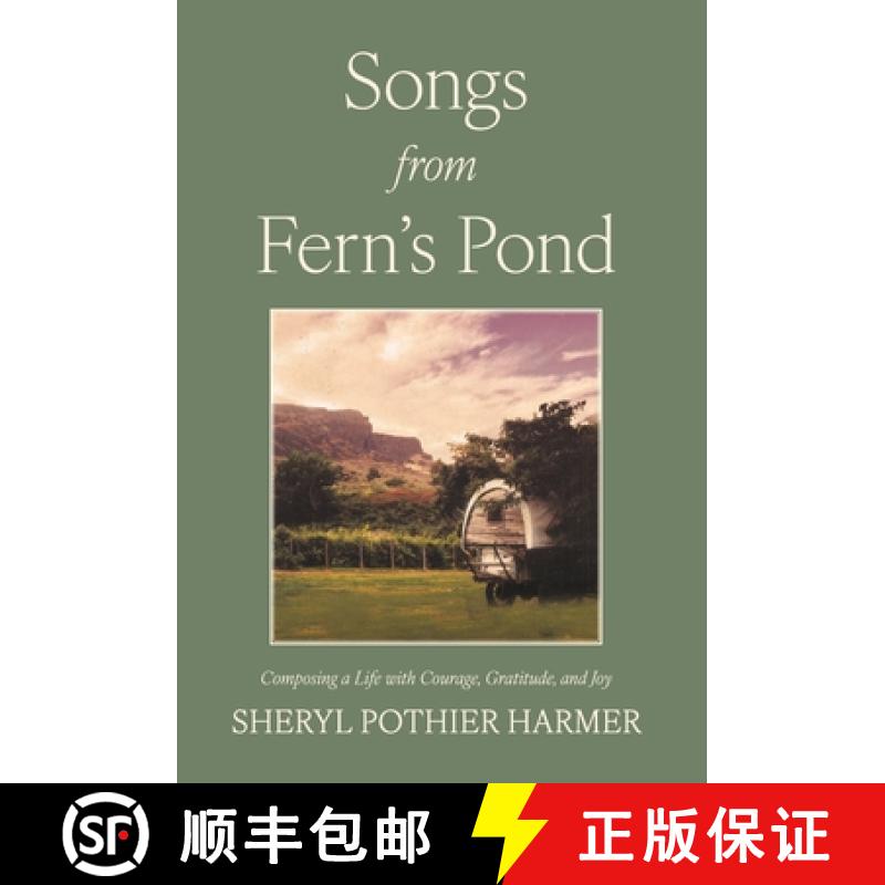 【2-3周达】Songs from Fern's Pond: Composing a Life with Courage, Gratitude, and Joy [9781964721392]