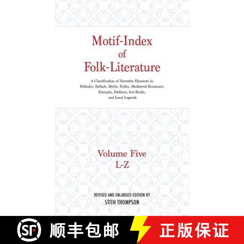 【3-4周达】Motif-Index of Folk-Literature, Volume 5: A Classification of Narrative Elements in Folk T... [9780253338853]