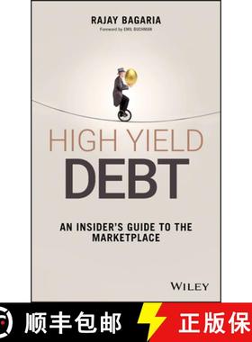 【3-4周达】High Yield Debt - An Insider'S Guide To The Marketplace [Wiley金融] [9781119134411]