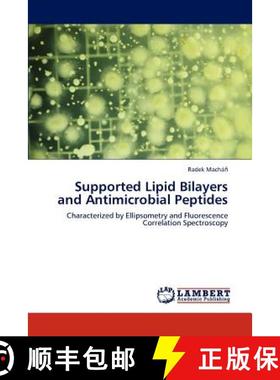 预订 Supported Lipid Bilayers and Antimicrobial Peptides [9783659235757]