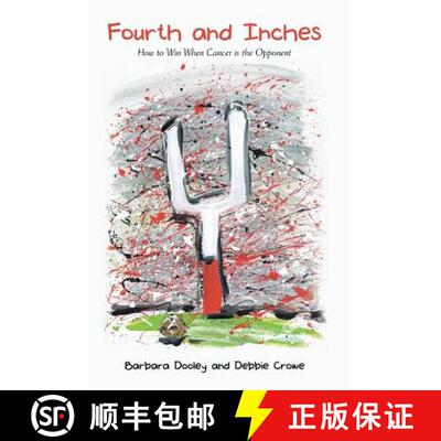 【3-4周达】Fourth and Inches: How to Win When Cancer is the Opponent [9781512735321]